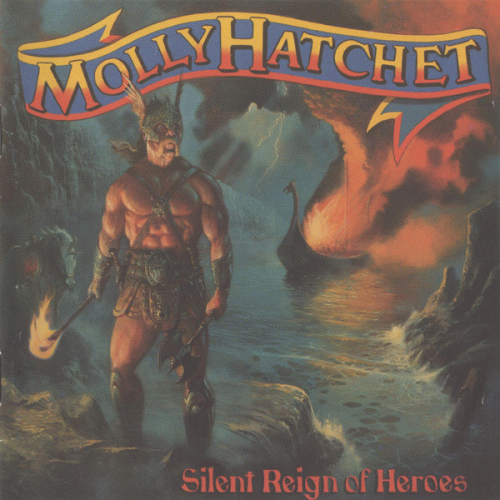 Molly Hatchet : Silent Reign of Heroes